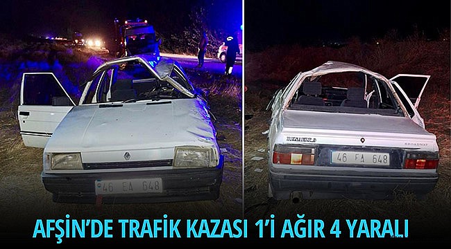 Afşin’de trafik kazası 1’i ağır 4 yaralı