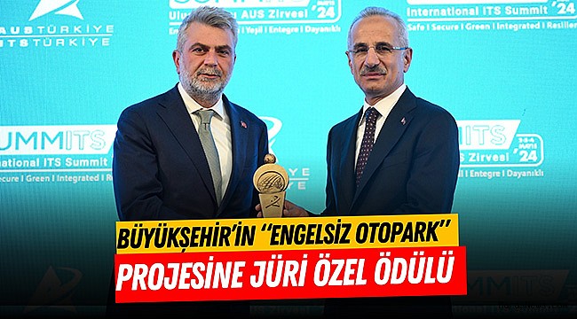 Büyükşehir’in “Engelsiz Otopark” Projesine Jüri Özel Ödülü