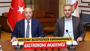 Onikişubat Belediyesi’nden Kahramanmaraş’a Gastronomi Akademisi