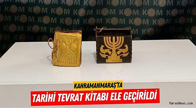 Kahramanmaraş’ta tarihi Tevrat Kitabı ele geçirildi