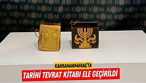 Kahramanmaraş’ta tarihi Tevrat Kitabı ele geçirildi
