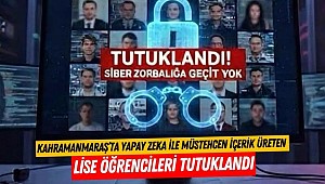Kahramanmaraş’ta Yapay Zeka ile Müstehcen İçerik Üreten Lise Öğrencileri Tutuklandı