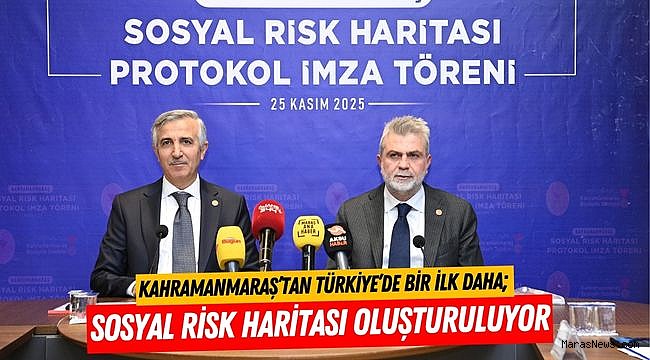 Kahramanmaraş’tan Türkiye’de Bir İlk Daha; Sosyal Risk Haritası Oluşturuluyor