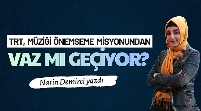 TRT, Müziği Önemseme Misyonundan Vaz mı Geçiyor?
