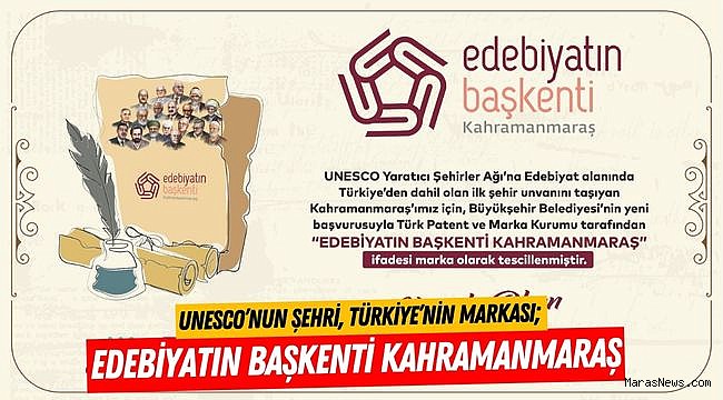 UNESCO’nun Şehri, Türkiye’nin Markası; Edebiyatın Başkenti Kahramanmaraş
