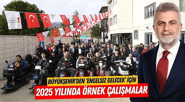 Büyükşehir’den ‘Engelsiz Gelecek’ İçin 2025 Yılında Örnek Çalışmalar