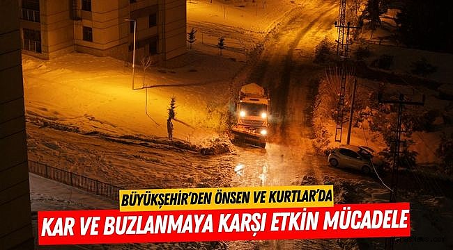 Büyükşehir’den Önsen ve Kurtlar’da Kar ve Buzlanmaya Karşı Etkin Mücadele