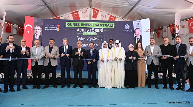 Kahramanmaraş Güneş Enerji Santrali Hizmete Açıldı